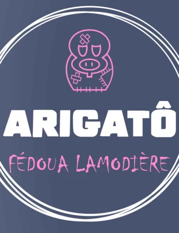 Arigatô - Fédoua Lamodière