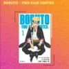 Boruto: Two Blue Vortex – La suite tant attendue