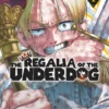 Chronique Manga The Regalia of the Underdog – Tome 01
