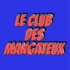 Le coin des Mangateux