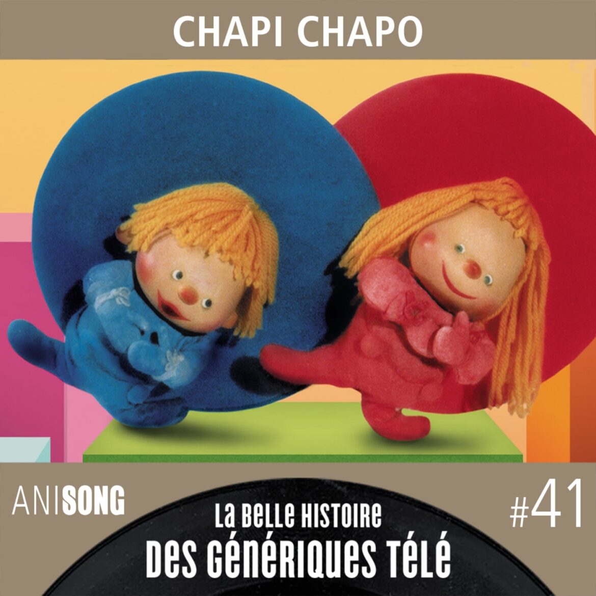La Belle Histoire des Génériques Télé #41 | Chapi Chapo [V2]