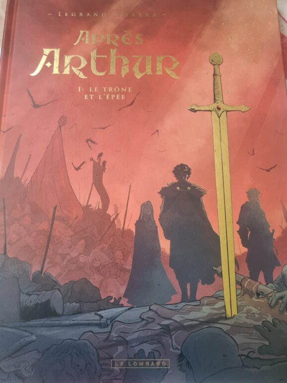 1ère de couverture d'Après Arthur: Le trône et l'épée