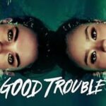 Good Trouble